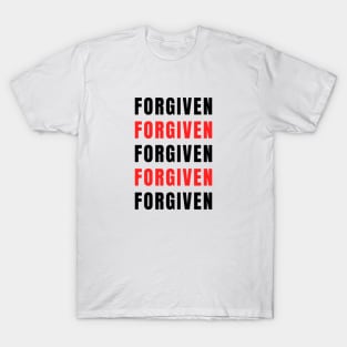Forgiven | Christian Saying T-Shirt